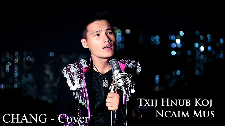 Txij hnub koj ncaim mus | Henry Chang - Cover ( Mu...
