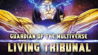 The Living Tribunal - Guardian of the Marvel Multiverse