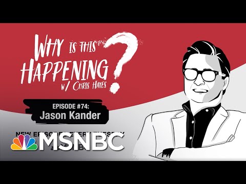 Chris Hayes Podcast With Jason Kander | Why Is This Happening? - Ep 74 | MSNBC