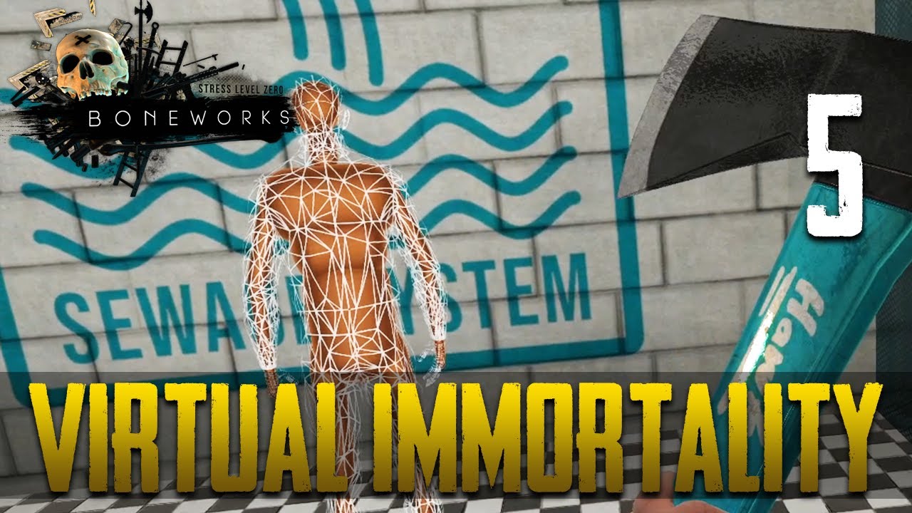 [5] Virtual Immortality (Let’s Play BONEWORKS w/ GaLm) - YouTube