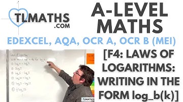 A-Level Maths: F4-03 [Laws of Logarithms: Writing in the form log_b(k)]
