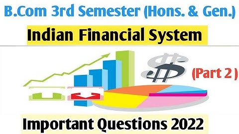 Indian Financial System (IFS) || SUGGESTION 2022 || C. U. 3rd Semester