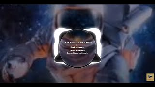Set Fire To The Rain x Fake Love (JAPAN REMIX) Tùng Nguyễn Music