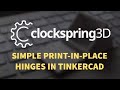 Simple Print-in-Place Hinges in Tinkercad