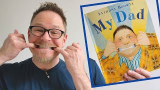 Read Aloud: MY DAD by Anthony Browne