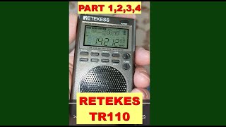 RETEKESS TR110 RECEPTION AND INSIDE . Video  PART 1,2,3,4. It is a longer collection  now.