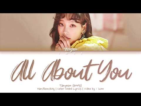 Taeyeon (태연) - All about you (그대라는 시) (Han|Rom|Eng) Color Coded Lyrics/한국어 가사