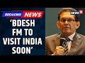 Bangladesh FM Khalilur Rahman to Visit India Next Week After Tarique Rahman’s Win: Sources | News18