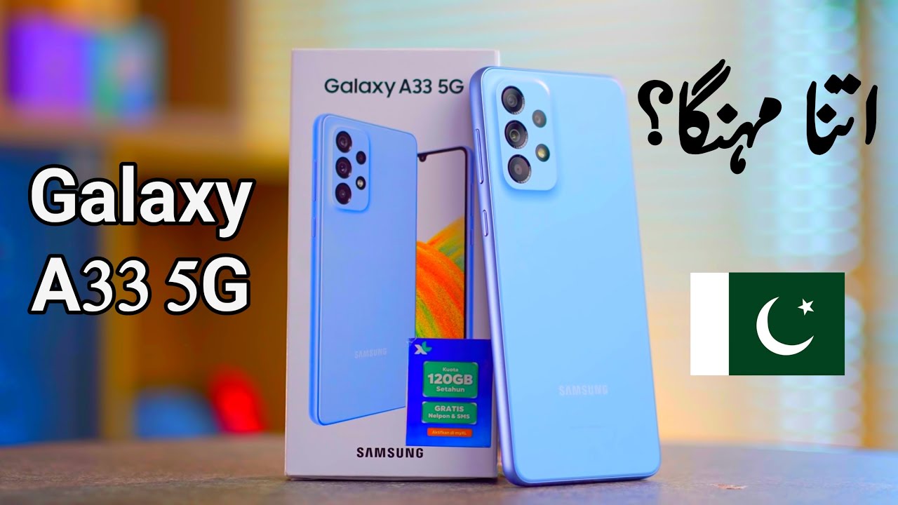 Samsung Galaxy A33 Review in Pakistan Samsung Galaxy A33 Price in PK