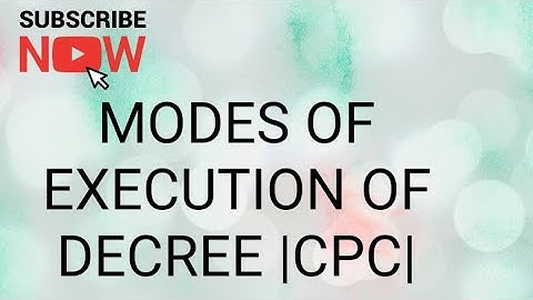 Modes Of Execution Of Decree |CPC|