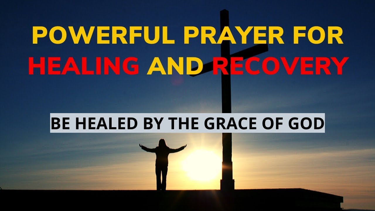 POWERFUL PRAYER FOR HEALING AND RECOVERY - YouTube