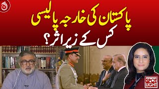 Who Truly Influences Pakistan&rsquo;s Foreign Policy? - Aaj News