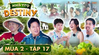 #17 Giang Ca đãi Quang Trung, Khải Đăng, Tam Triều Dâng tất niên ngon tít mắt |Nhà Trọ Destiny Mùa 2 by Trường Giang 1,302,395 views 3 months ago 54 minutes