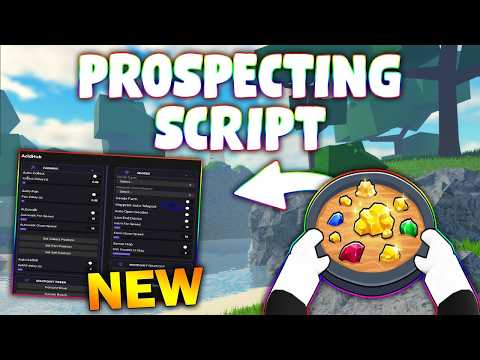 *NEW* Prospecting! Script (PASTEBIN 2026) (TELEPORT , AUTOFARM, AUTO SELL ALL , GEAOD FARM )