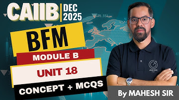 CAIIB BFM 2025: Liquidity Risk & Basel III Guidelines | Unit 18 Concepts & MCQs | By Mahesh Sir