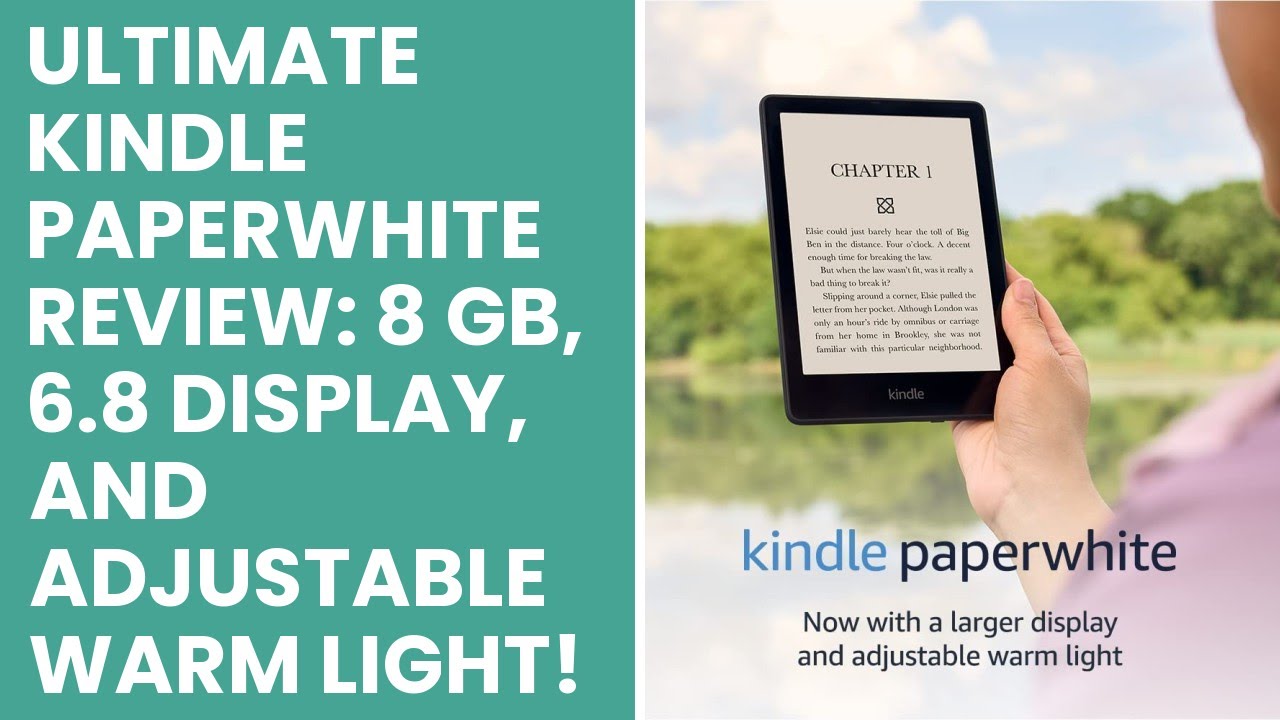 Ultimate Kindle Paperwhite Review: 8 GB, 6.8 Display, and Adjustable ...