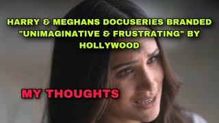 MEGHAN &amp; HARRY BRANDED UNIMAGINATIVE IN HOLLYWOOD &amp; MY THOUGHTS 🔥🔥