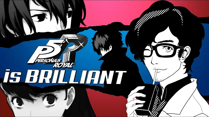 Persona 5 Royal Is Brilliant!