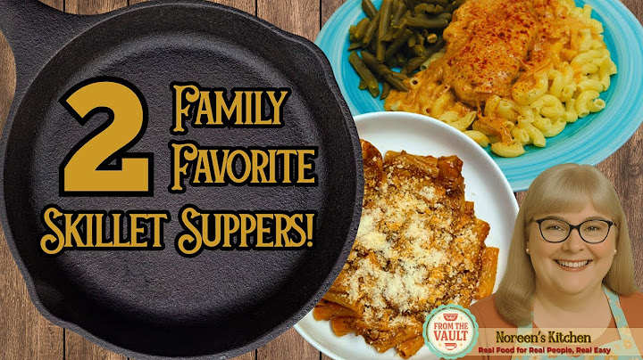 Skillet Suppers Made Easy!  Two Delicious Options For Busy Weeknights!
