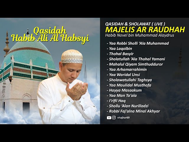 Kumpulan Qasidah dan Sholawat Habib Ali Al Habsyi Muallif Simthudduror | Majelis Ar-raudhah class=