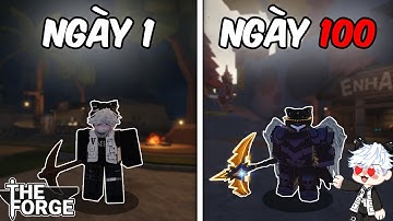 Hành Trình 100 Ngày Trở Thành " Thợ Rèn Vĩ Đại " Trong The Forge Phần 1