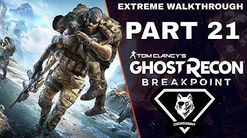Ghost Recon: Breakpoint Extreme Walkthrough | Part 21 [Mission #15] Under Herzog