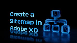 Create a Sitemap in Adobe XD