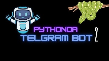 Telegram bot 2 - qism