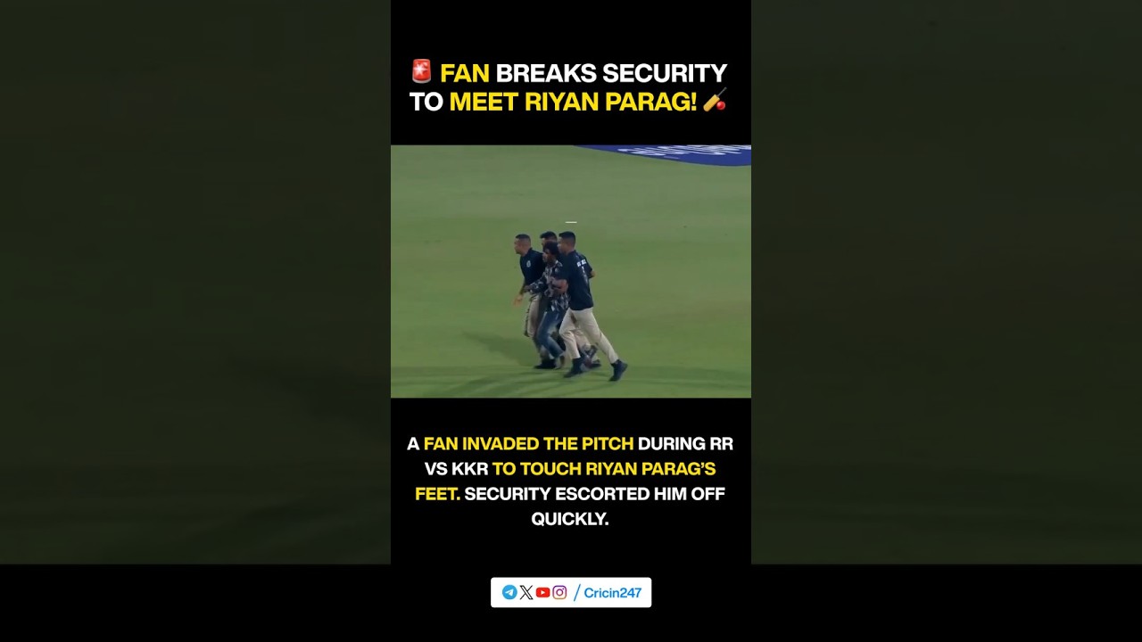 Fan Breaches Security to Meet Riyan Parag During IPL 2025 Match in Guwahati​