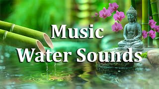 Beautiful Relaxing Music  Water Sounds, Deep Sleeping Music, Meditation Music, Relaxing Piano