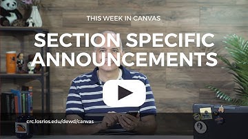This Week in Canvas: Section-specific Announcements