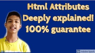 Html Attributes in detail.