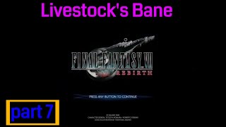 Final Fantasy VII: Rebirth gameplay part 7 Livestock's Bane