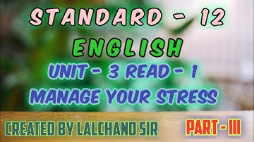 STANDARD 12 ENGLISH UNIT 3 (PART 3)