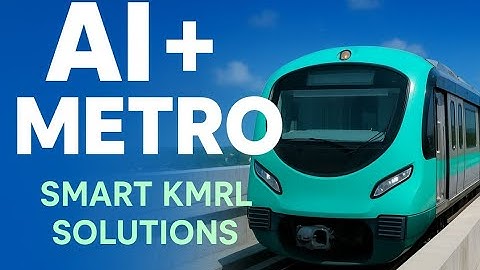 "KMRL | AI Powered Smart Solutions in Kochi Metro | Document Management & Future Technology"