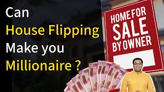 How Can you Get Rich by House Flipping in India | Real Estate Investing Strategy 2024