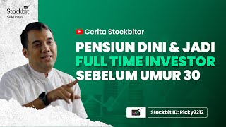 Analisa Fundamental Saham Ala Ricky2212 hingga Financial Freedom Sebelum Umur 30 | Cerita Stockbitor