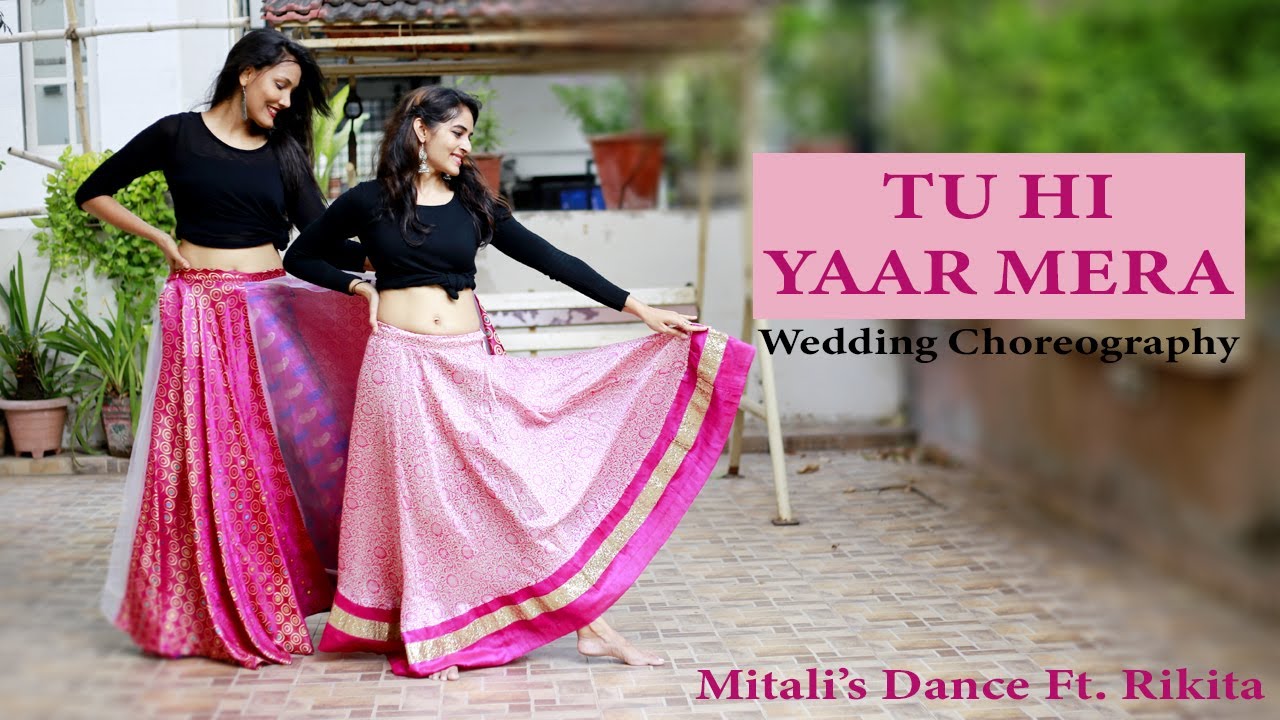 TU HI YAAR MERA/DANCE COVER/MITALI’S DANCE/NEHA KAKKAR/ARIJIT SINGH/KARTIK A,BHUMI P/WEDDING DANCE