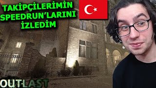 Taki̇pçi̇leri̇mi̇n Outlast Speedrunlarini İzledi̇m