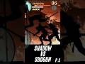 Shadow vs Shogun P. 3