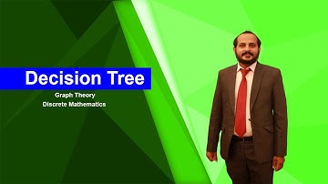 Decision Tree with solved examples (Graph and Trees) in Hindi/Urdu | Lecture 12 | by Muazzam Ali