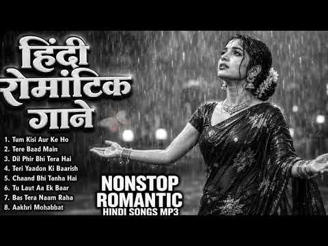 ❤️ Nonstop Romantic Hindi Songs MP3 | Sad LoFi Mix