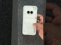 Nothing Phone 2a Unboxing #nothingphone2 #nothingphone2a #nothingphone2aplus #cmfphone1