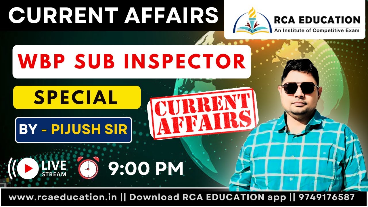 WBP SI (Sub Inspector Special) Current Affairs Class By Pijush Sir | 9:00 PM