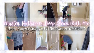 MASTER BATHROOM DEEP CLEAN WITH ME | MASTER BATHROOM CLEAN WITH ME | NEW BATHROOM CLEAN WITH ME