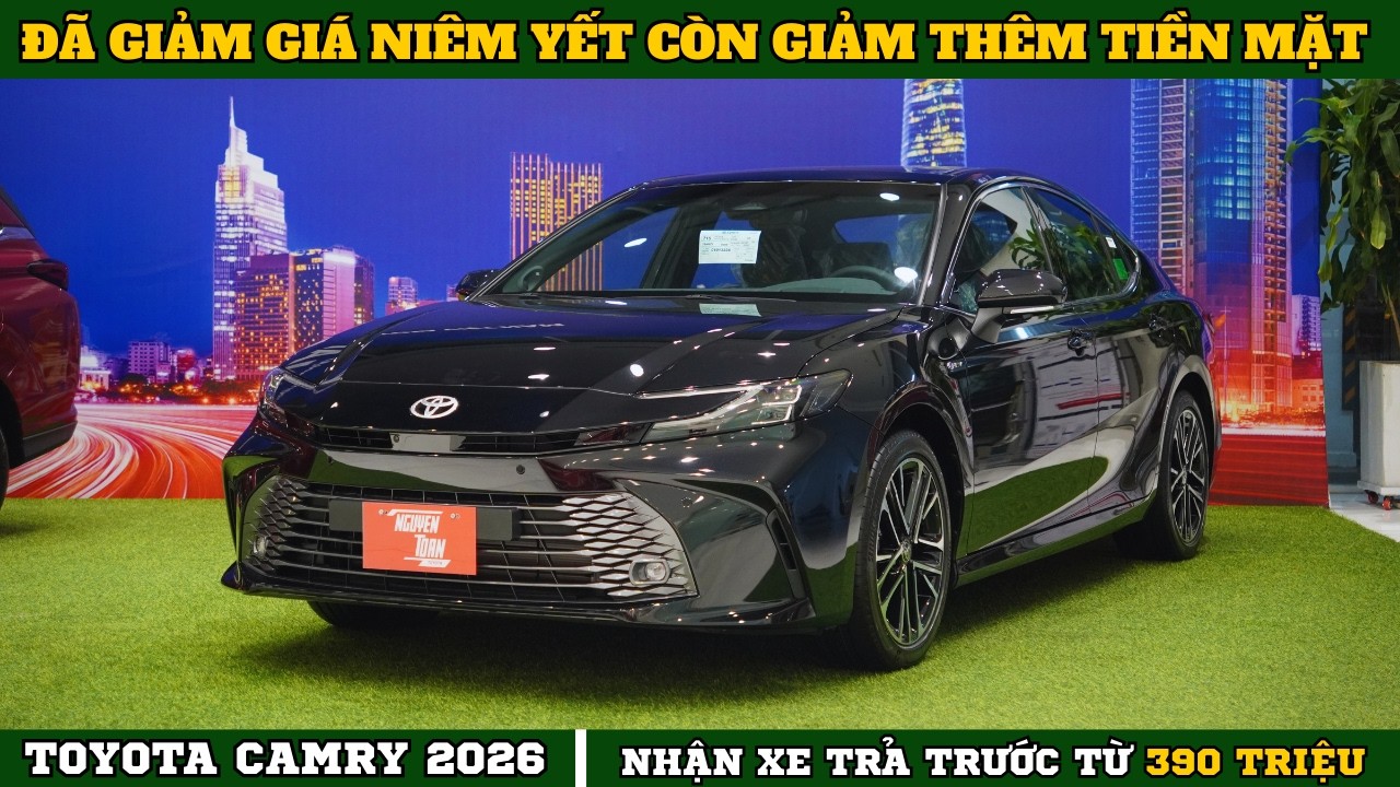 ✅27.02.2026| Toyota Camry 2026 Đã Giảm Giá Bán Còn Giảm Thêm Tiền Mặt |Nguyễn Toàn Toyota.