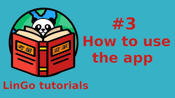 LinGo tutorials: Using the app