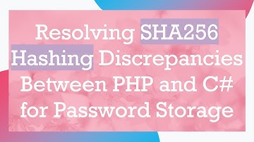 Resolving SHA256 Hashing Discrepancies Between PHP and C# for Password Storage