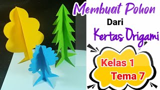 Cara Membuat Pohon Dari Kertas Origami || Kelas 1 Tema 7 Cara Membuat Pohon Dari Kertas Origami || Kelas 1 Tema 7