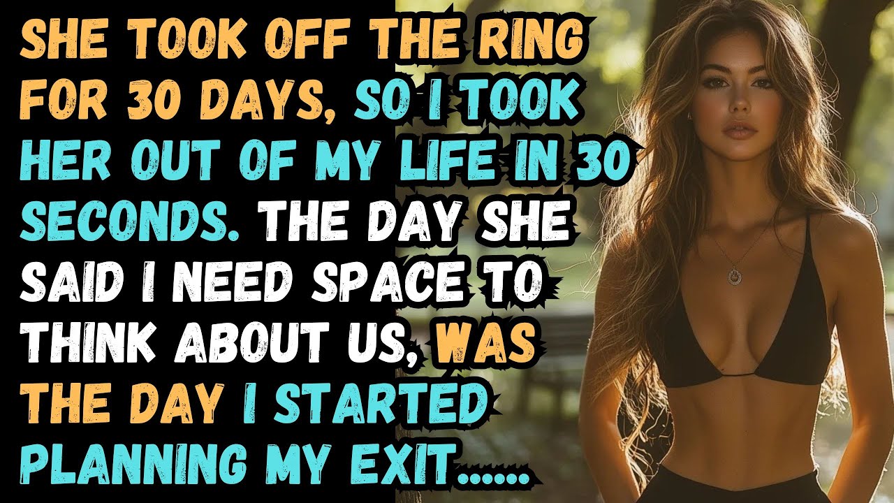 Outline Video She Took Off the Ring for 30 Days—So I Took Her Out of My Life in 30 Seconds. Cheating Wife Story